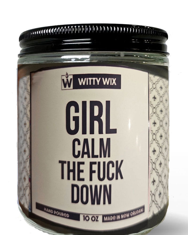 Girl Calm the F Down Candle