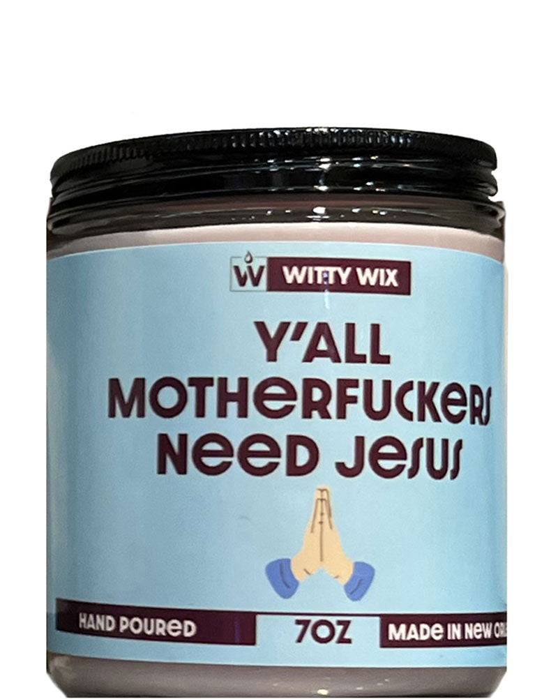 Y'All Need Jesus Candle