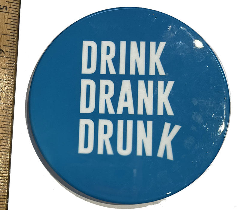 Drink Drank Drunk Ceramic Coaster