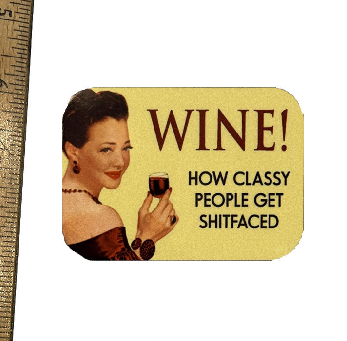 Wine for Classy People Magnet