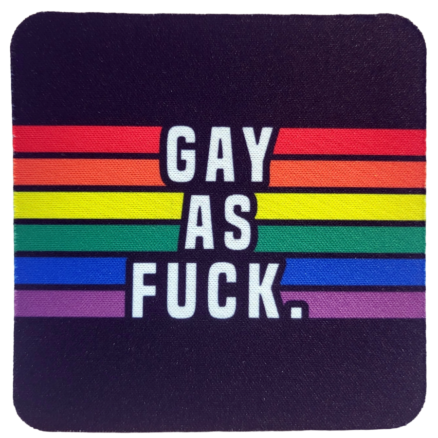 Gay As Fuck Neoprene Coaster