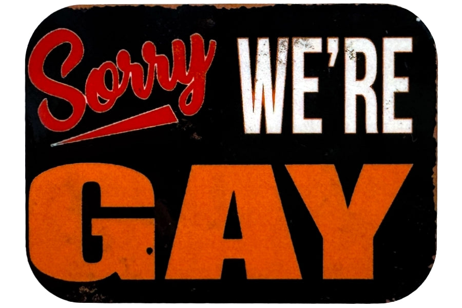 Sorry We're Gay Magnet
