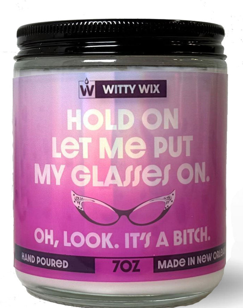 Hold On Let Me Put My Glasses On Candle