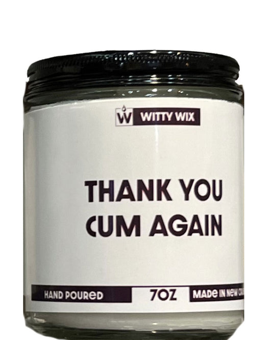 Thank You Cum Again Candle