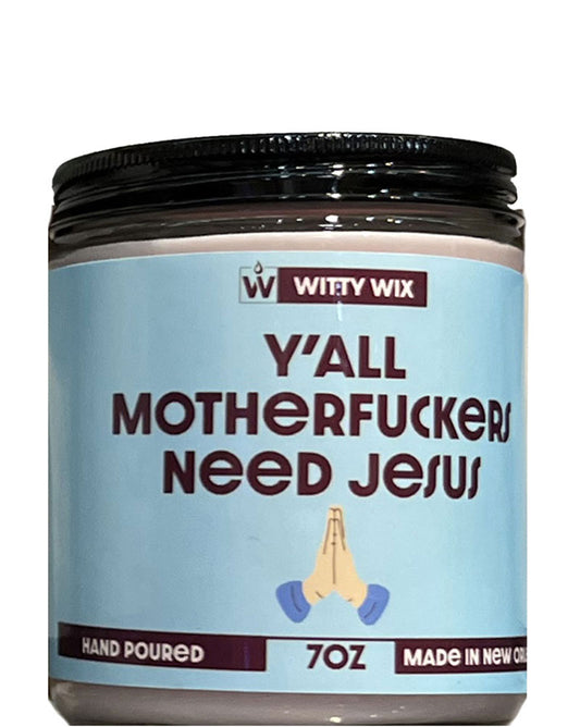 Y'All Need Jesus Candle