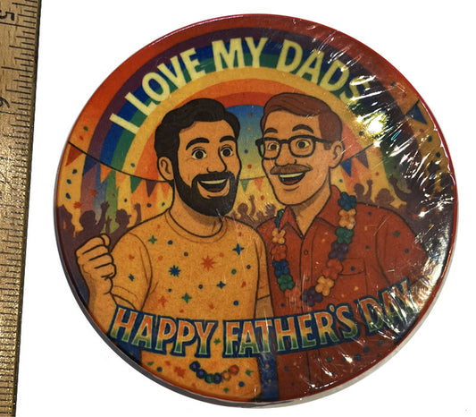 I Love My Dads Ceramic Coaster