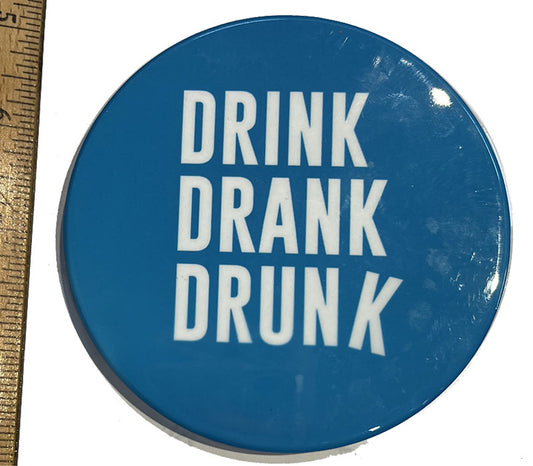 Drink Drank Drunk Ceramic Coaster