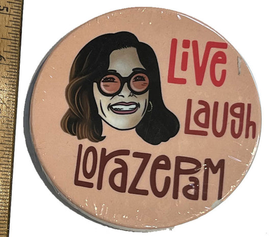 Live Laugh Lorazepam Ceramic Coaster