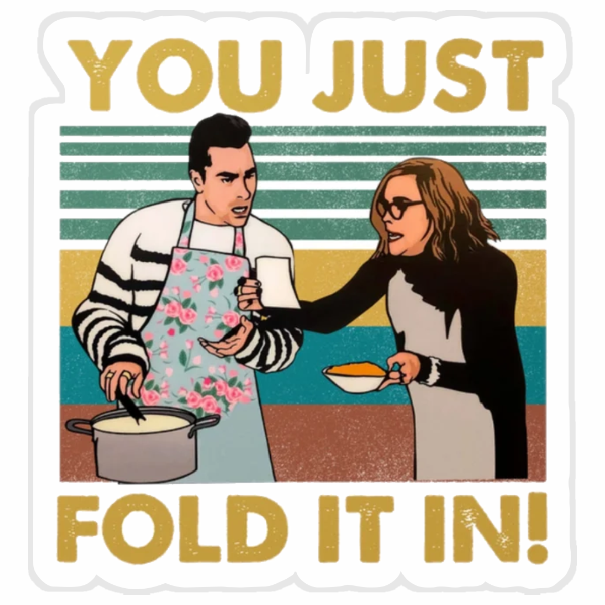 Just Fold It In Sticker