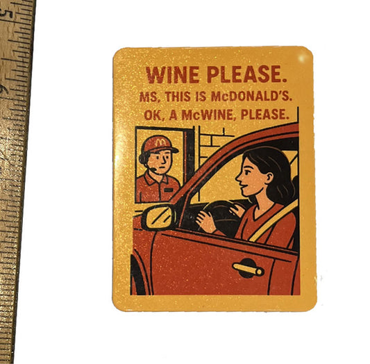 Wine from McDonald's Magnet