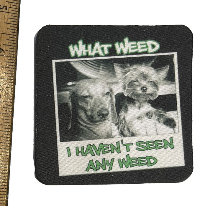 What Weed Neoprene Coaster