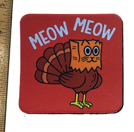Meow Meow "Turkey" Neoprene Coaster
