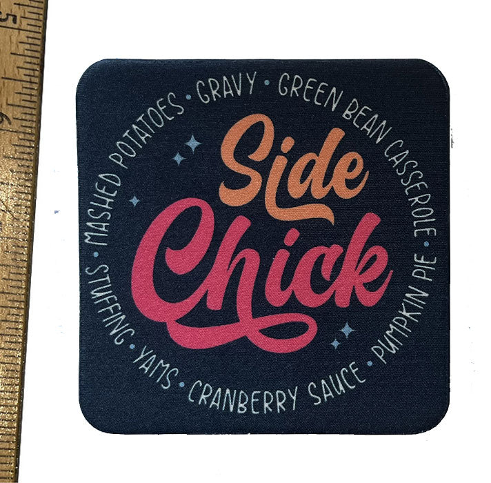Side Chick Thanksgiving Neoprene Coaster