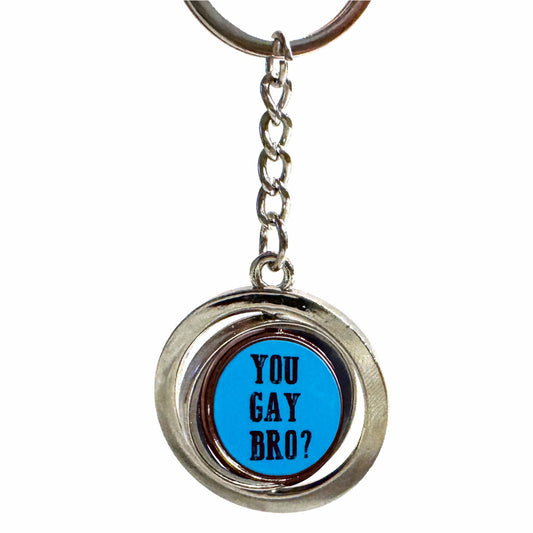 You Gay Bro Blue Spinning Keychain