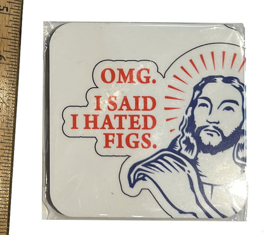 I Said I Hated Figs Magnet