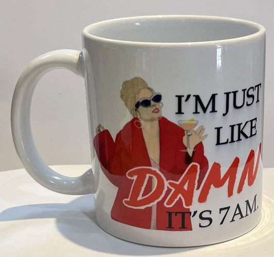 I'm Just Like Damn Mug