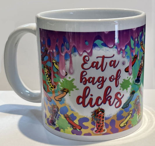 Eat a Bag of D*s Mug
