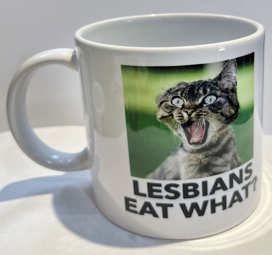 Lesbians Eat What? Mug