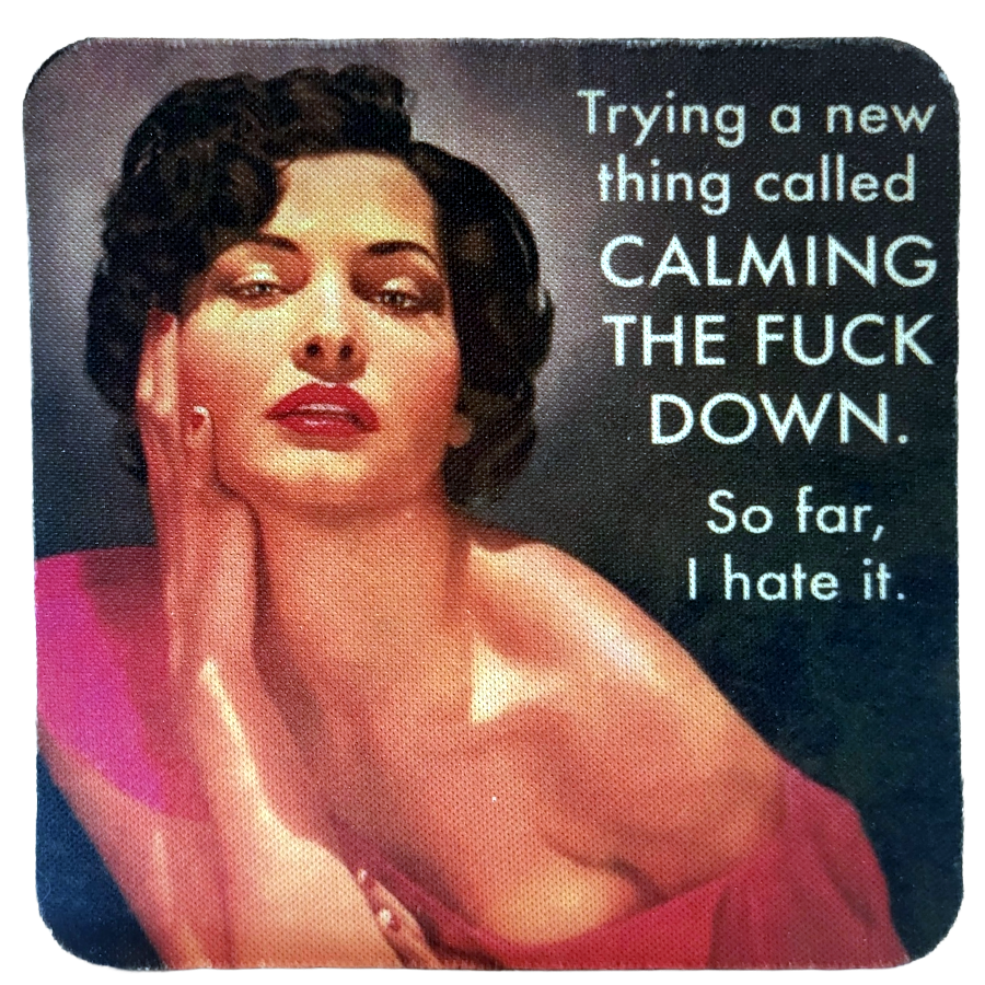 Calm Down Neoprene Coaster