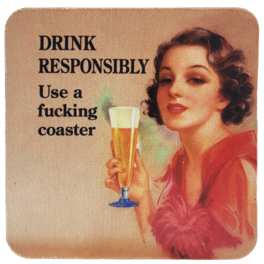 Drink Responsibly Neoprene Coaster