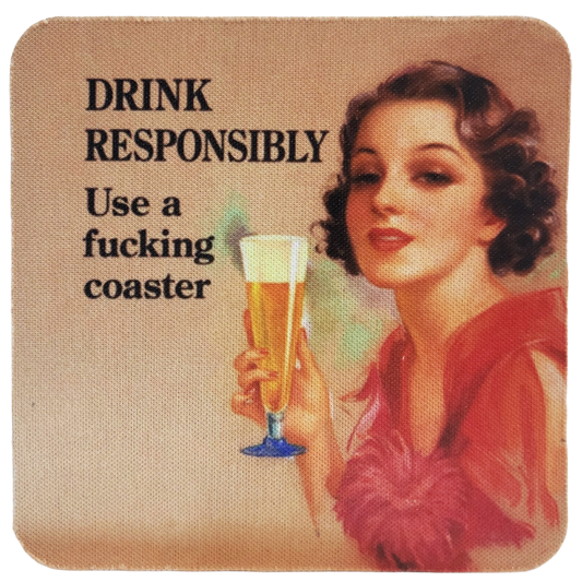 Drink Responsibly Neoprene Coaster