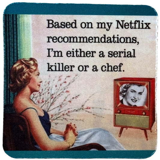 Based on My Netflix Neoprene Coaster