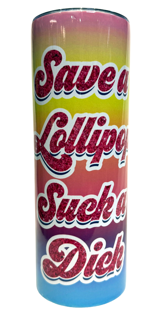 Save a Lollipop Tumbler