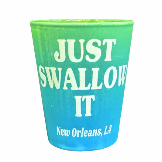 Just Swallow It Shot Glass