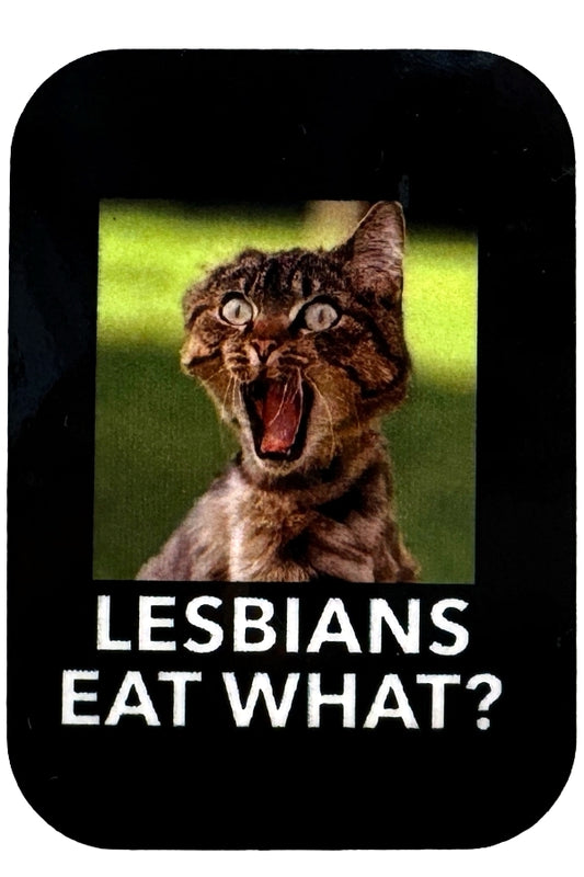 Lesbians Eat What? Magnet