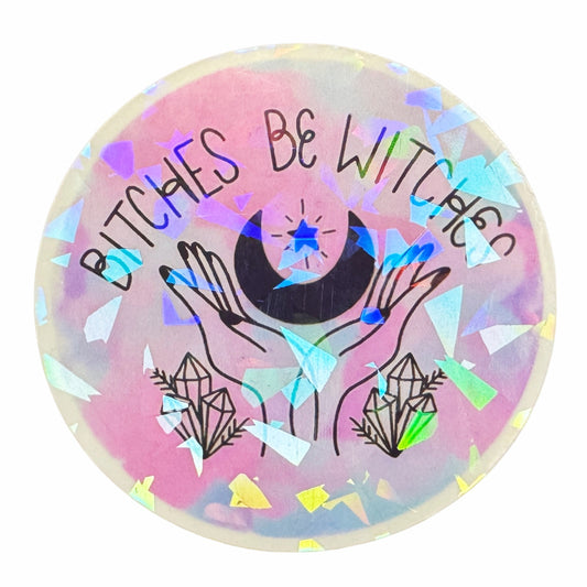 Bitches Be Witches Sticker