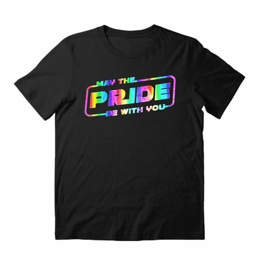 May the Pride Be With You T-Shirt